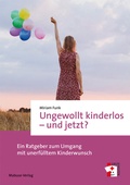 Cover: Ungewollt kinderlos - und jetzt? - Mabuse