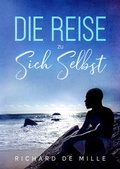 Cover: Die Reise zu sich selbst - Ron's Org Grenchen