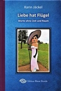 Cover: Liebe hat Fl&uuml;gel - Edition Blaue Stunde