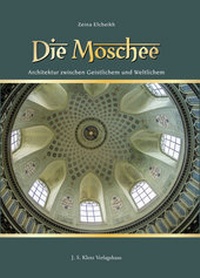 Abbildung von: Die Moschee - J. S. Klotz Verlagshaus