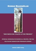 Cover: "Der Zweck des Staates ist die Freiheit" - Sch&auml;fer, Gabriele