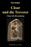 Cover: C&auml;sar und die Treverer - Kleine Schritte