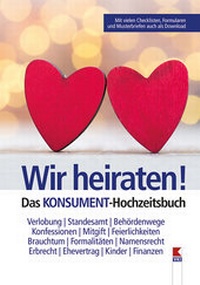 Abbildung von: Wir heiraten! Das KONSUMENT-Hochzeitsbuch - Verein für Konsumenteninformation VKI