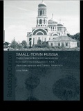 Cover: Small-Town Russia - Routledge