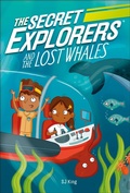 Cover: The Secret Explorers and the Lost Whales - DK flip