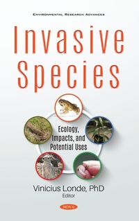 Bild vergrößern Bild: Invasive Species: Ecology, Impacts, and Potential Uses - Nova Science Publishers Inc