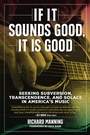 Cover: If it Sounds Good, It is Good - PM Press