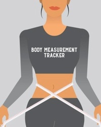 Abbildung von: Body Measurement Tracker - Amy Newton