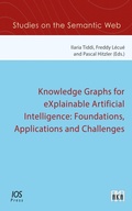Cover: Knowledge Graphs for eXplainable Artificial Intelligence: Foundations, Applications and Challenges - IOS Press,US