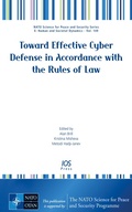 Cover: Toward Effective Cyber Defense in Accordance with the Rules of Law - IOS Press,US