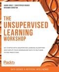Cover: The Unsupervised Learning Workshop - Packt Publishing Limited