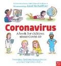 Cover: Coronavirus and Covid: A book for children about the pandemic - Nosy Crow Ltd