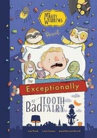 Enlarge image Cover: The Exceptionally Bad Tooth Fairy - Norman Woods Publishing