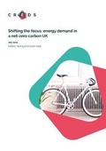 Cover: Shifting the focus: energy demand in a net-zero carbon UK - The Centre for Research into Energy Demand Solutions (CREDS)