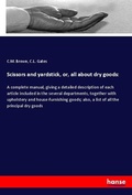 Cover: Scissors and yardstick, or, all about dry goods: - Hansebooks