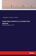 Cover: Sundry Papers Relative to an Accident from Lightning - Hansebooks