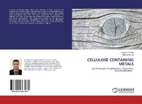 Enlarge image Cover: Cellulose Containing Metals - LAP Lambert Academic Publishing