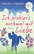 Cover: Ich probier's nochmal mit Liebe - Irische Sommerk&uuml;sse 2 - dotbooks