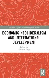 Enlarge image Cover: Economic Neoliberalism and International Development - Routledge
