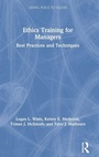 Cover: Ethics Training for Managers - Routledge