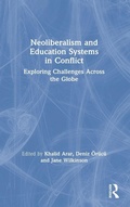 Cover: Neoliberalism and Education Systems in Conflict - Routledge
