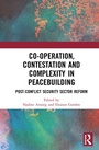 Cover: Co-operation, Contestation and Complexity in Peacebuilding - Routledge