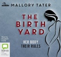 Cover: The Birth Yard - ABC/Audible Audio