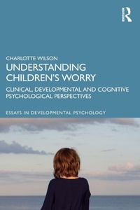 Enlarge image Cover: Understanding Children's Worry - Routledge