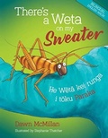 Cover: There's a Weta on my Sweater - Oratia Books
