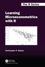 Cover: Learning Microeconometrics with R - Chapman & Hall/CRC