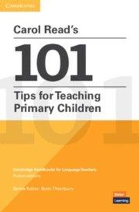 Enlarge image Cover: Carol Read's 101 Tips for Teaching Primary Children Paperback Pocket Editions - Cambridge University Press
