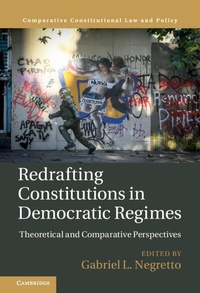 Abbildung von: Redrafting Constitutions in Democratic Regimes - Cambridge University Press