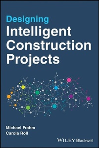 Enlarge image Cover: Designing Intelligent Construction Projects - Wiley
