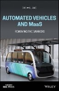 Enlarge image Cover: Automated Vehicles and MaaS - Removing the Barriers - Wiley