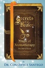 Cover: Secrets of a Healer - Magic of Aromatherapy - Maximillian Enterprises Inc.