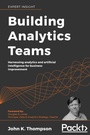 Cover: Building Analytics Teams - Packt Publishing