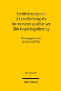 Bild: Zertifizierung und Akkreditierung als Instrumente qualitativer Gl&uuml;cksspielregulierung - Mohr Siebeck