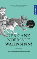 Cover: Der ganz normale Wahnsinn! - Kosmos