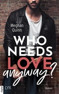 Cover: Who Needs Love Anyway? - LYX