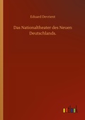Cover: Das Nationaltheater des Neuen Deutschlands. - Outlook Verlag