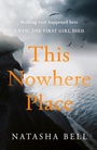Cover: This Nowhere Place - Michael Joseph Ltd