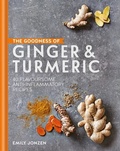 Cover: The Goodness of Ginger & Turmeric - Kyle Books