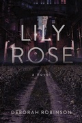 Cover: Lily Rose - Skyhorse Publishing