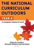 Cover: The National Curriculum Outdoors: Year 4 - Bloomsbury Education