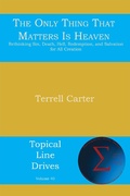 Cover: The Only Thing That Matters Is Heaven - Energion Publications