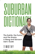 Cover: Suburban Dictionary (The Winking Words Series, #1) - Timothy Fay