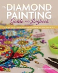 Cover: Diamond Painting Guide and Logbook - Rocky Nook