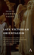 Cover: Late Victorian Orientalism - Anthem Press