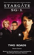 Cover: STARGATE SG-1 Two Roads - Fandemonium Books