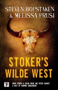 Cover: Stoker's Wilde West: Volume 2 - Flame Tree Press